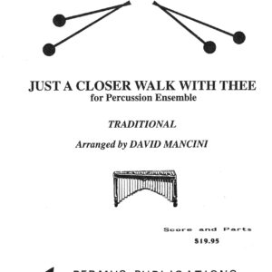 JUST A CLOSER WALK WITH THEE