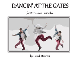 DANCIN’ AT THE GATES