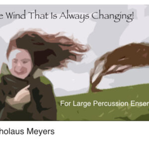 WIND THAT IS ALWAYS CHANGING!, The
