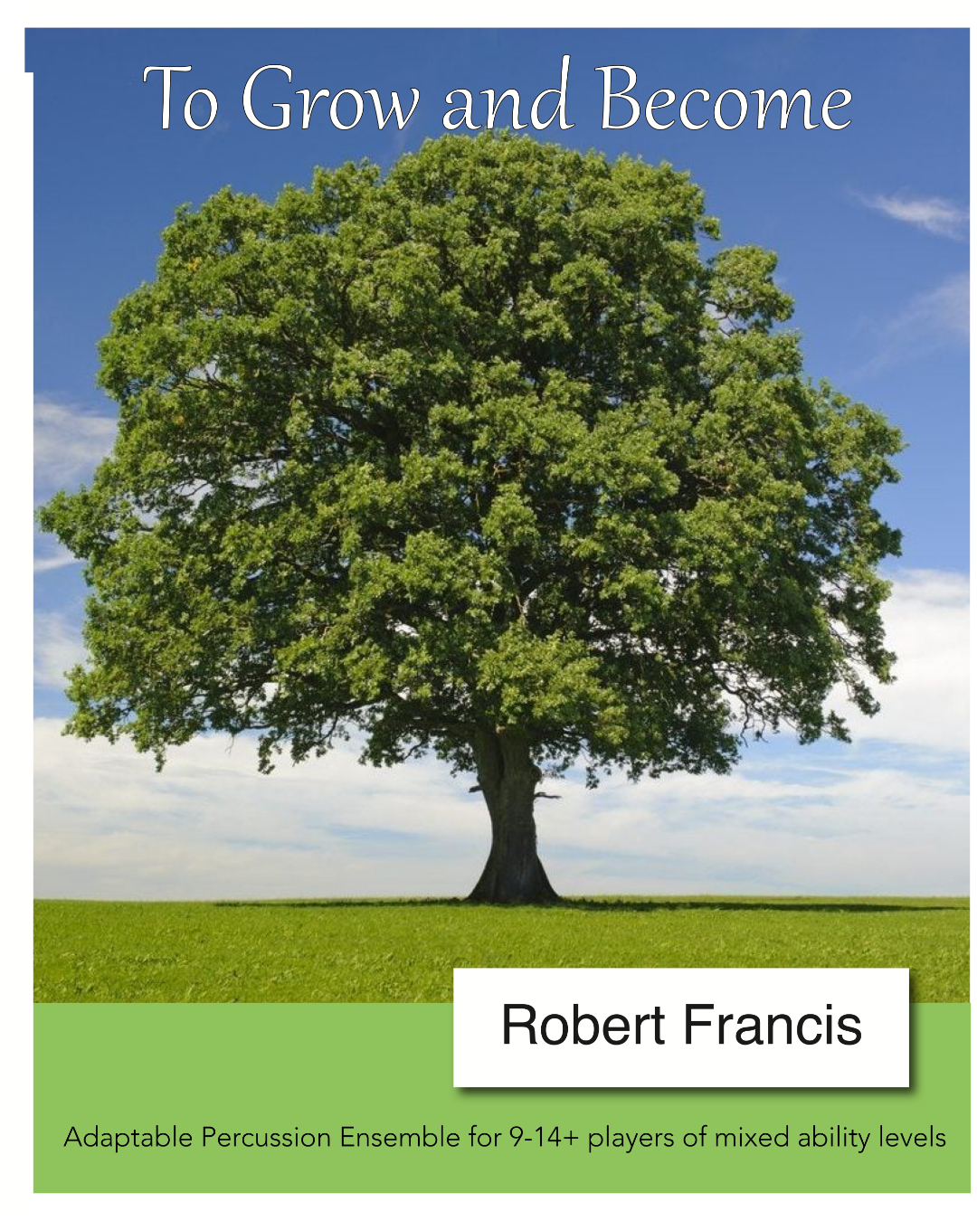 TO GROW AND BECOME