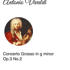 CONCERTO GROSSO  - Antonio Vivaldi